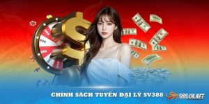 Đại Lý SV388 -  Cơ Hội Đổi Đời Có 1-0-2 Không Nên Bỏ Lỡ Đại Lý SV388 -  Cơ Hội Đổi Đời Có 1-0-2 Không Nên Bỏ Lỡ